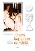 Jesteś kap... - ks. Tymoteusz -  books from Poland