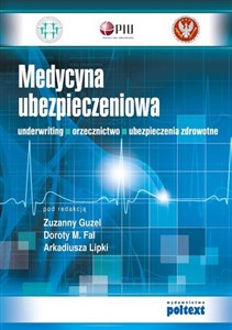 Picture of Medycyna ubezpieczeniowa Underwriting. Orzecznictwo. Ubezpieczenia zdrowotne