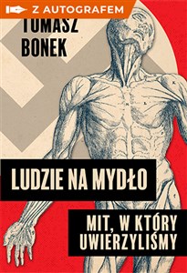 Obrazek Ludzie na mydło: Mit, w który uwierzyliśmy - książka z autografem