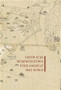 Obrazek Lustracja województwa podlaskiego 1602 roku