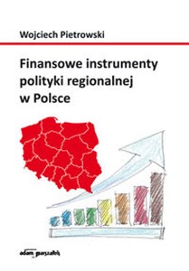 Picture of Finansowe instrumenty polityki regionalnej w Polsce