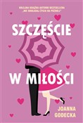 Polska książka : Szczęście ... - Joanna Godecka