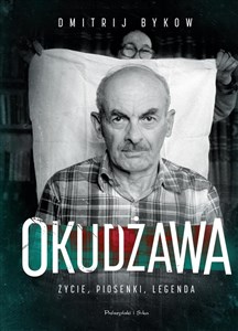 Picture of Okudżawa. Życie, piosenki, legenda