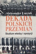 Dekada pol... - Aleksander Łuczak -  Polish Bookstore 