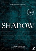 Shadow - Marta Cyrkiel -  foreign books in polish 