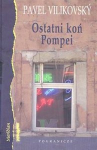 Picture of Ostani koń Pompei /Pogranicze/