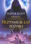 Trzynaście... - Jasper Kent -  Polish Bookstore 