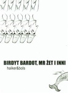 Picture of Birdyt Bardot, Mr Żet i inni