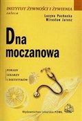 Dna moczan... - Lucyna Pachocka, Mirosław Jarosz -  books from Poland