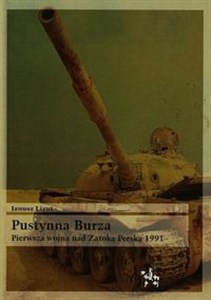 Picture of Pustynna burza Pierwsza wojna nad zatoką Perską 1991