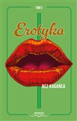polish book : Erotyka be... - Aleksandra Hajkowska, Marta Jankowska, Piotr Niedziejski, Maciej Ryng, null null, M Wieczorczuk