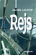 Zobacz : Rejs - Jacek Lilpop