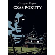 Czas pokut... - Grzegorz Kopiec -  books from Poland
