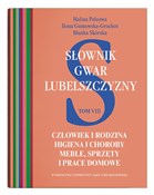 Polska książka : Słownik gw... - Halina Pelcowa, Ilona Gumowska-Grochot, Blanka Skórska
