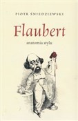 Flaubert a... - Piotr Śniedziewski -  books from Poland