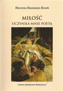 Picture of Miłość uczyniła mnie poetą