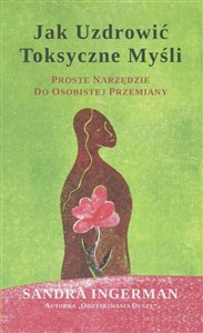 Obrazek Jak uzdrowić toksyczne myśli Proste narzędzie do sobistej przemiany