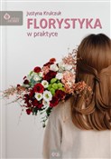 Florystyka... - Justyna Krulczuk -  books in polish 