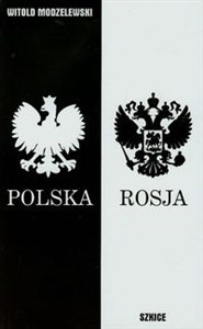 Obrazek Szkice polsko- rosyjskie lata 2010-2014