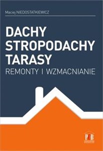 Picture of Dachy stropodachy tarasy Remonty i wzmacnianie