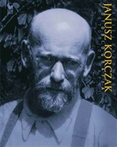 Picture of Janusz Korczak Fotobiografia