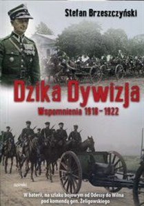 Obrazek Dzika dywizja Wspomnienia 1918-1922