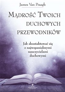 Picture of Mądrość Twoich duchowych przewodników