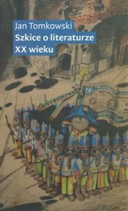 Picture of Szkice o literaturze XX wieku