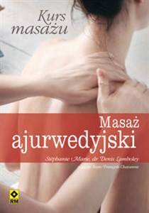 Obrazek Kurs masażu Masaż ajurwedyjski