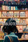Zaczarowan... - Eliza Mikulska -  books from Poland