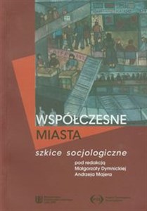 Picture of Współczesne miasta Szkice socjologiczne