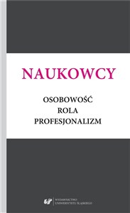 Picture of Naukowcy. Osobowość, rola, profesjonalizm