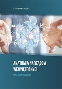 Obrazek Anatomia Narządów Wewnętrznych Praktyczny przewodnik