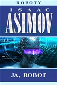 Książka : Ja, robot - Isaac Asimov