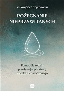 Picture of Pożegnanie nieprzywitanych