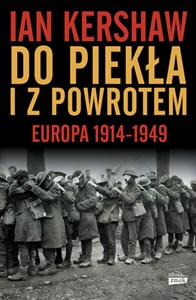 Picture of Do piekła i z powrotem Europa 1914-1949