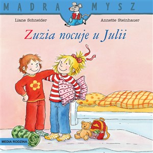 Picture of Mądra Mysz. Zuzia nocuje u Julii