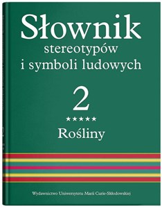 Picture of Słownik stereotypów i symboli ludowychTom 2 Rośliny drzewa owocowe i iglaste