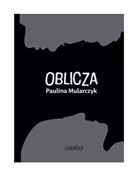 Oblicza - Paulina Mularczyk -  books from Poland