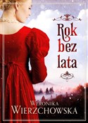 Polska książka : Rok bez la... - Weronika Wierzchowska