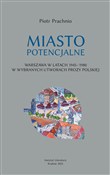 Miasto pot... - Piotr Prachnio -  Polish Bookstore 