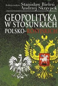 Obrazek Geopolityka w stosunkach polsko-rosyjskich