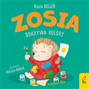 Zosia odkr... - Katarzyna Keller -  foreign books in polish 