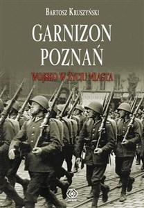 Obrazek Garnizon Poznań w II Rzeczypospolitej