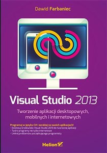Obrazek Visual Studio 2013 Tworzenie aplikacji desktopowych mobilnych i internetowych