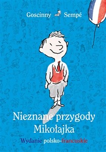 Obrazek Nieznane przygody Mikołajka Wydanie polsko-francuskie