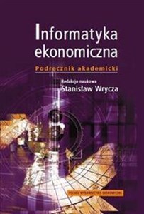 Obrazek Informatyka ekonomiczna Podręcznik akademicki