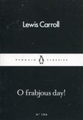 O Frabjous... - Lewis Carroll -  Książka z wysyłką do UK