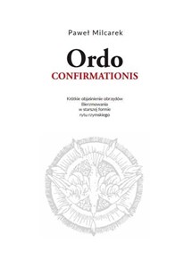 Picture of Ordo Confirmationis. Objaśnienie obrzędów...