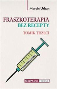 Obrazek Fraszkoterapia bez recepty. Tomik III